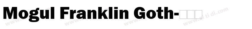 Mogul Franklin Goth字体转换